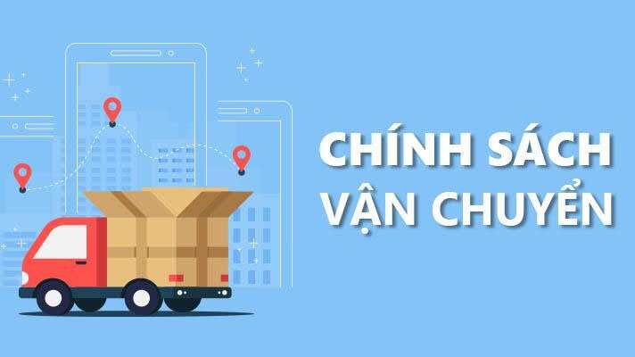 Chính sách vận chuyển và kiểm hàng